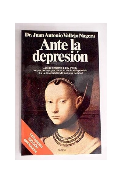 Ante la depresión - Juan Antonio Vallejo-Nágera